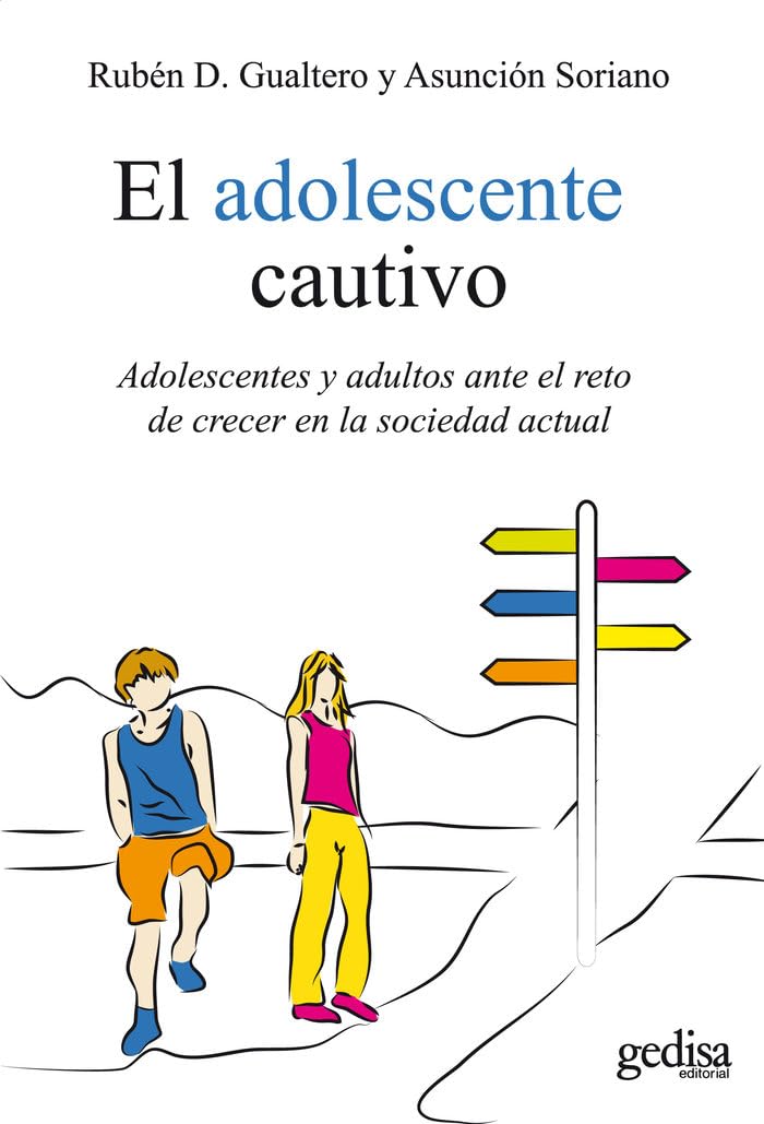 El adolescente cautivo: Adolescentes y adultos ante el reto de crecer en la sociedad actual: 100614 (Psicología) book