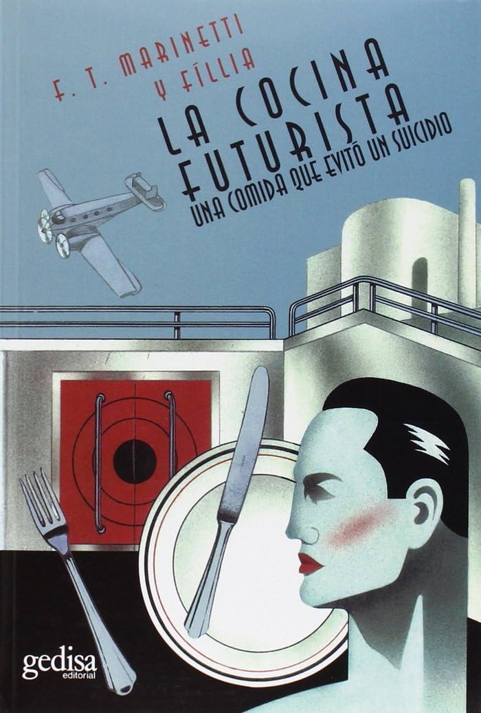 La cocina futurista : una comida que evitó un suicidio (Campo de estrellas, Band 869010) Poetry