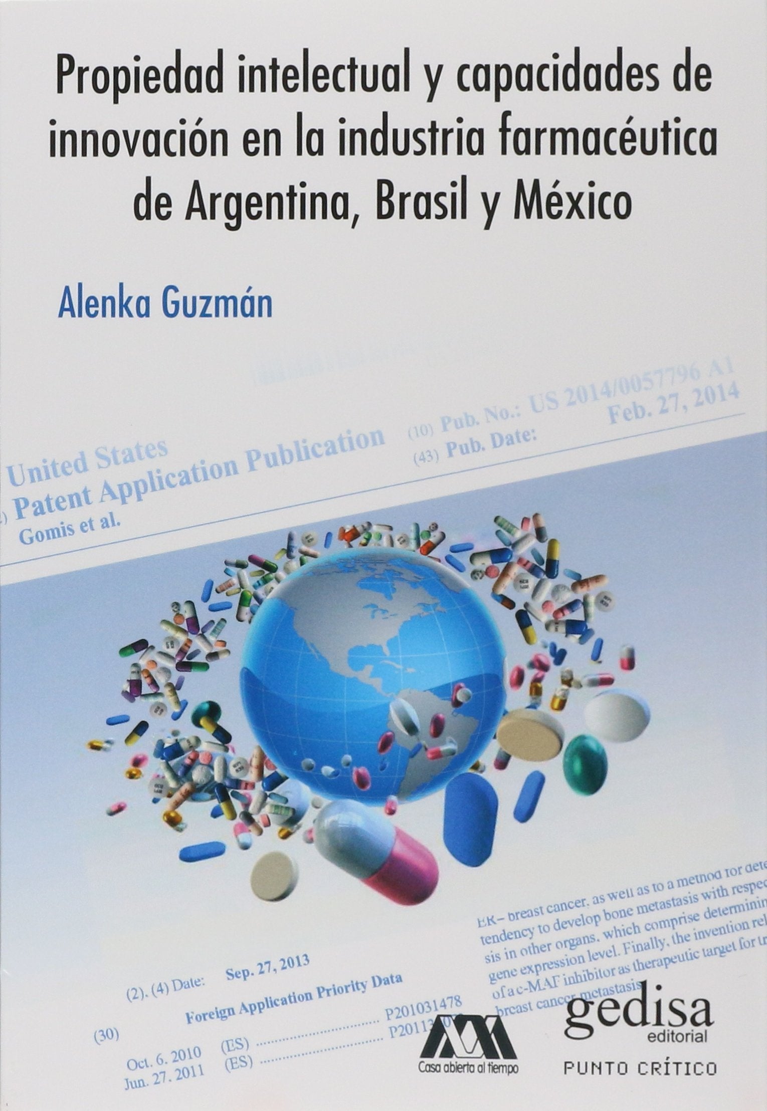 Propiedad Intelectual Y Capacidades De Innovacion En La Industria Farmaceutica De Argentina Brasil Y Books
