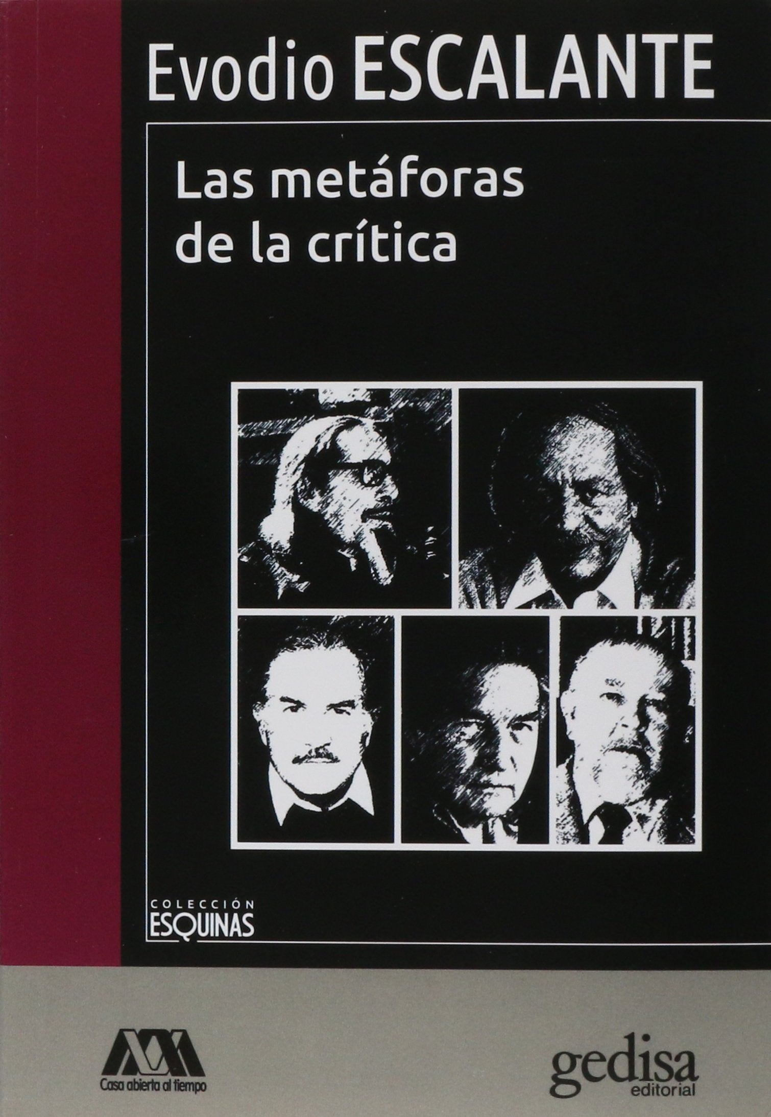 Las metáforas de la crítica (Esquinas / Crítica literaria, Band 600319) Contemporary literature