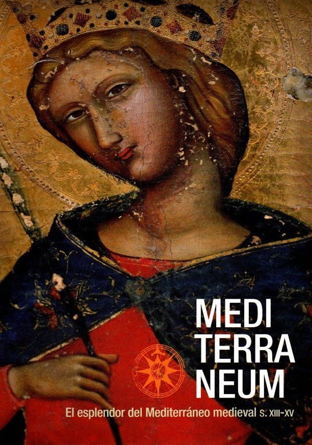 Mediterraneum - el esplendor del mediterraneo medieval s. XIII-XV Books
