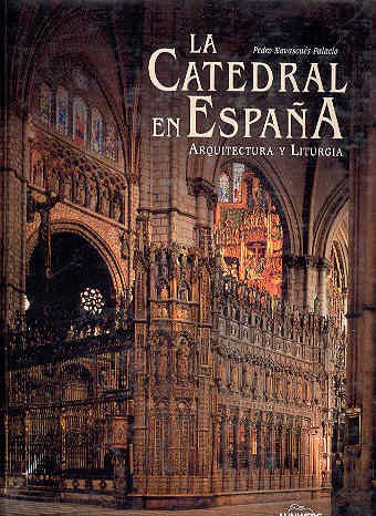 Catedral de España,la - arquitectura y liturgia - Books