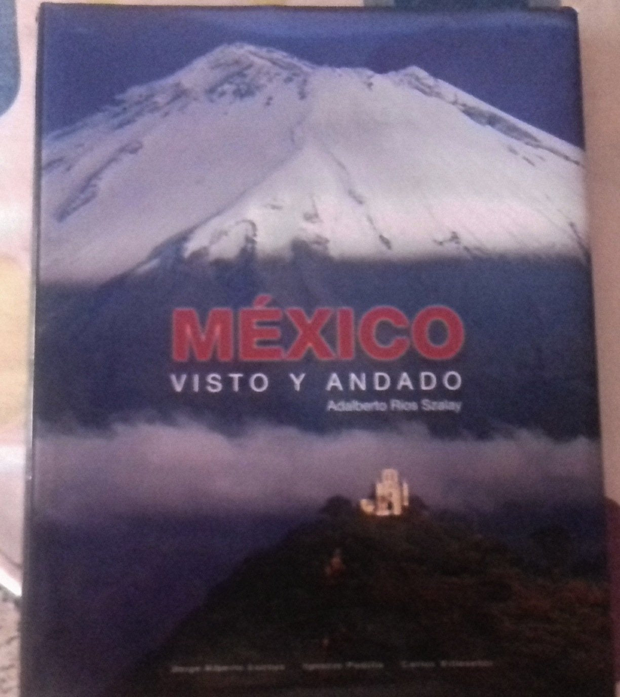 Mexico: Visto y Andado: 1 (General) book