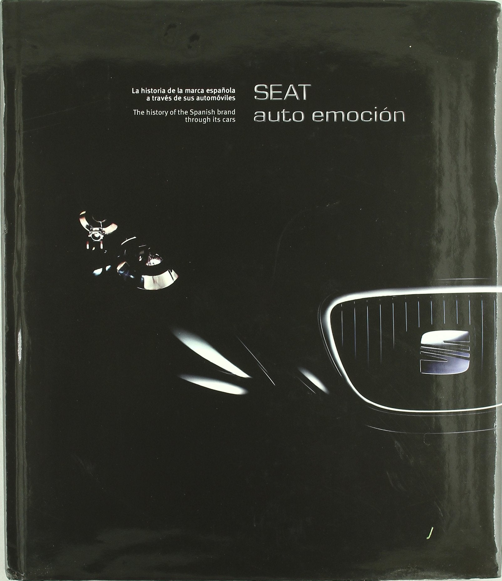 Seat auto emoción : la historia de la marca española a través de sus automóviles Professional & Reference Books