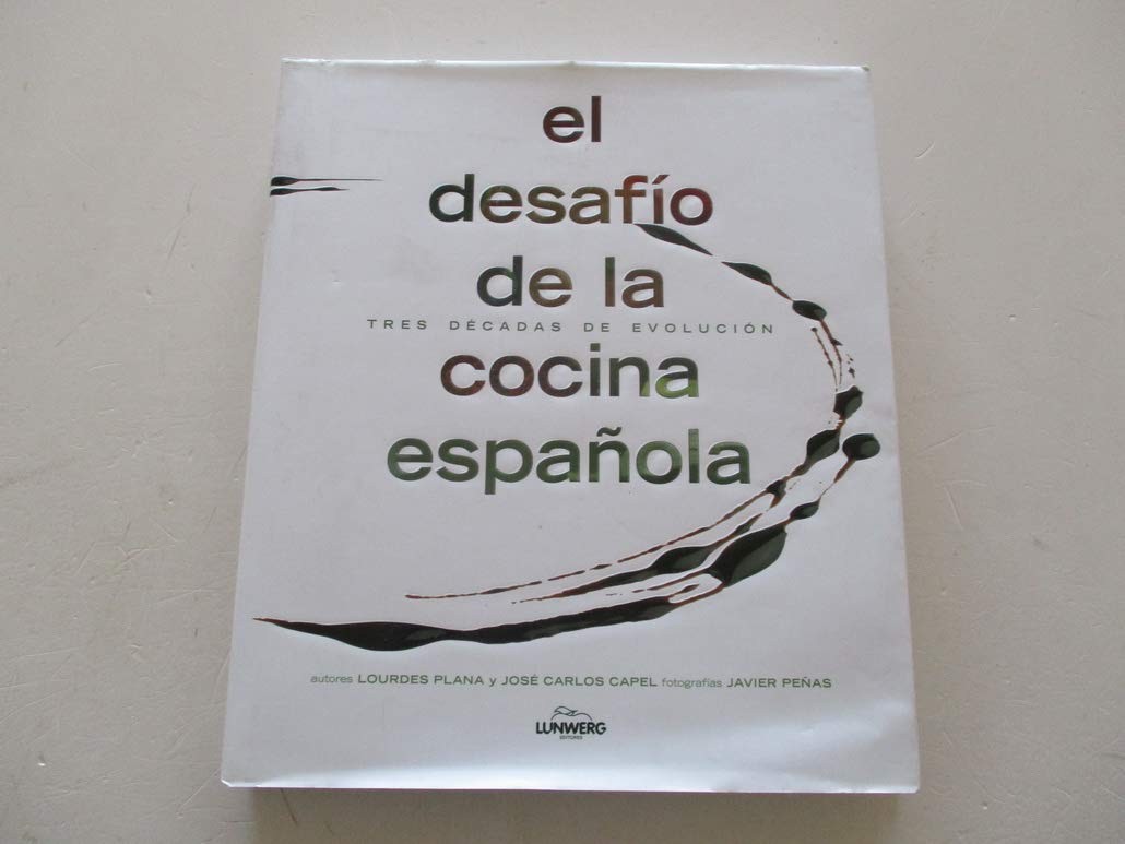 El desafío de la cocina española. Tres décadas de evolución (General, Band 1) Geology & Geography