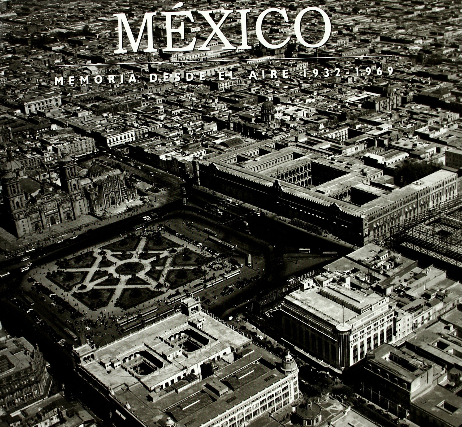 México memoria desde el aire. 1932-1969 (General, Band 1) Photography