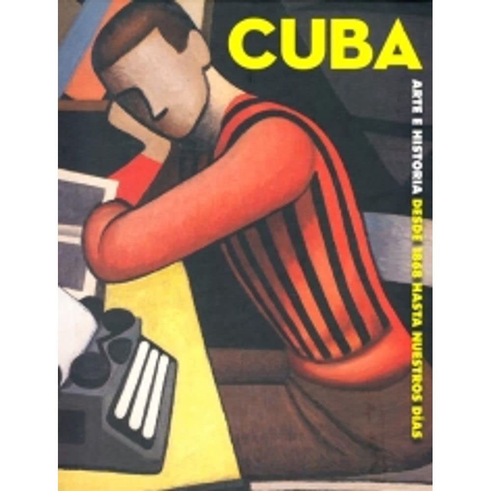 Cuba. Arte e historia desde 1864 hasta nuestros días (General, Band 1) Film, Art & Culture