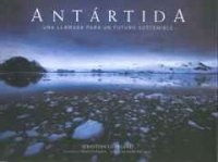 Antártida : una llamada para el futuro sostenible (General, Band 1) Social Sciences