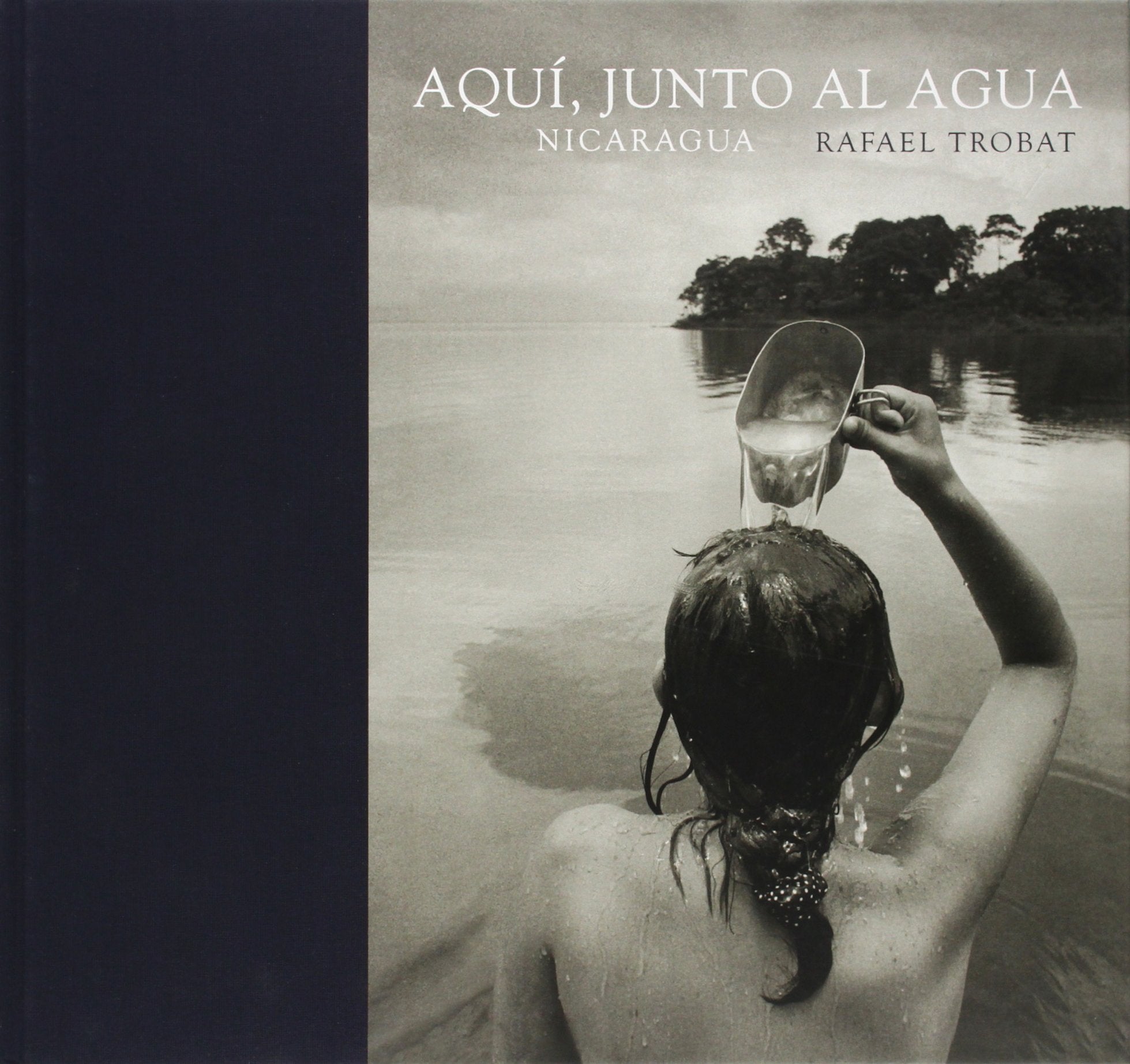 Aquí, junto al agua. Nicaragua book