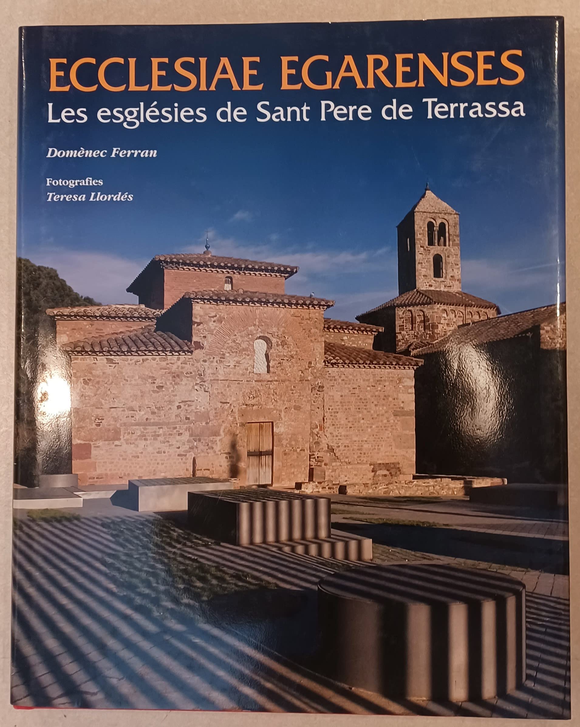 Ecclesiae egarenses : les esglesies de Sant Pere de Terrassa Social Sciences