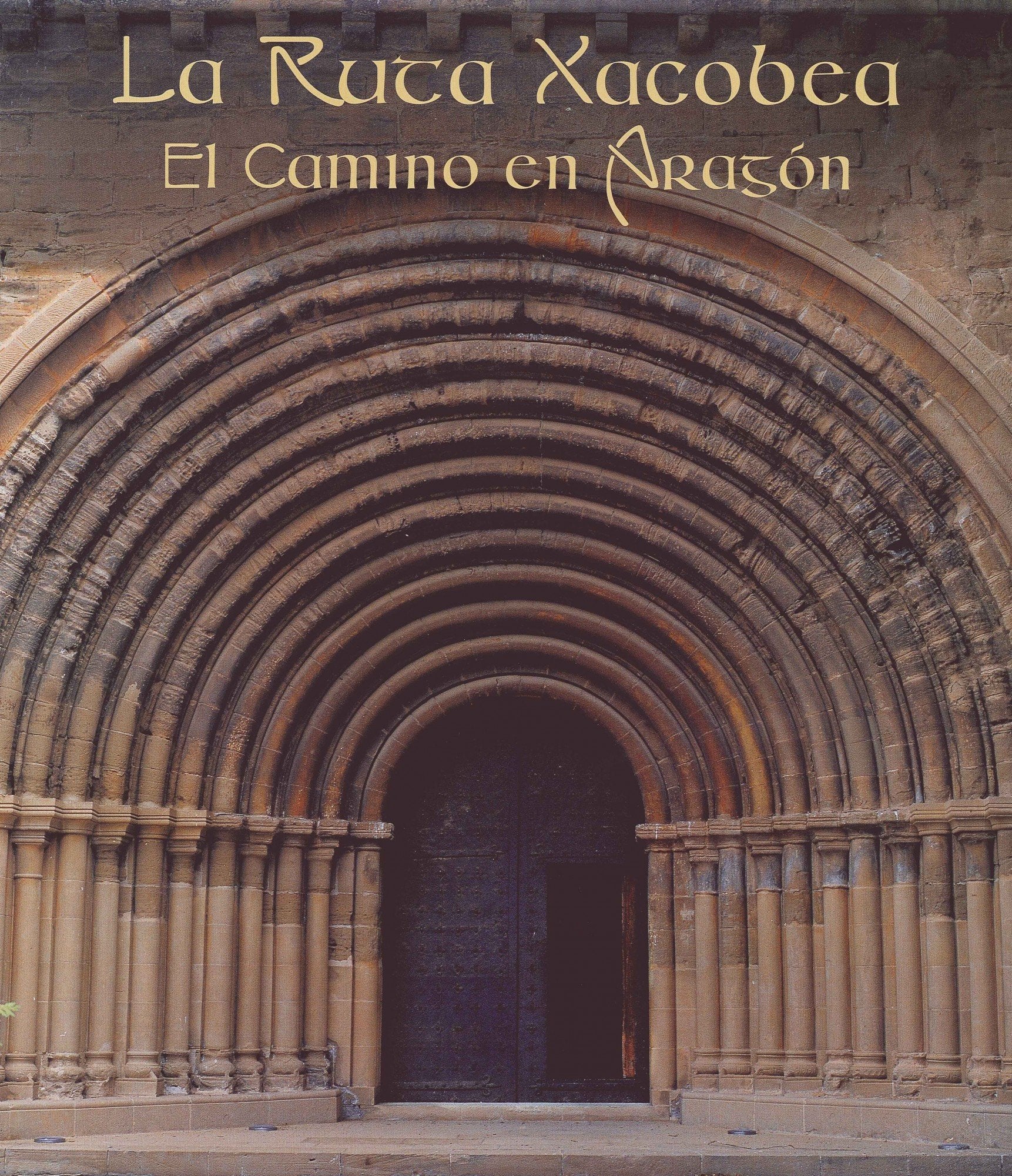 La Ruta Xacobea. El camino en Aragón (General) Film, Art & Culture