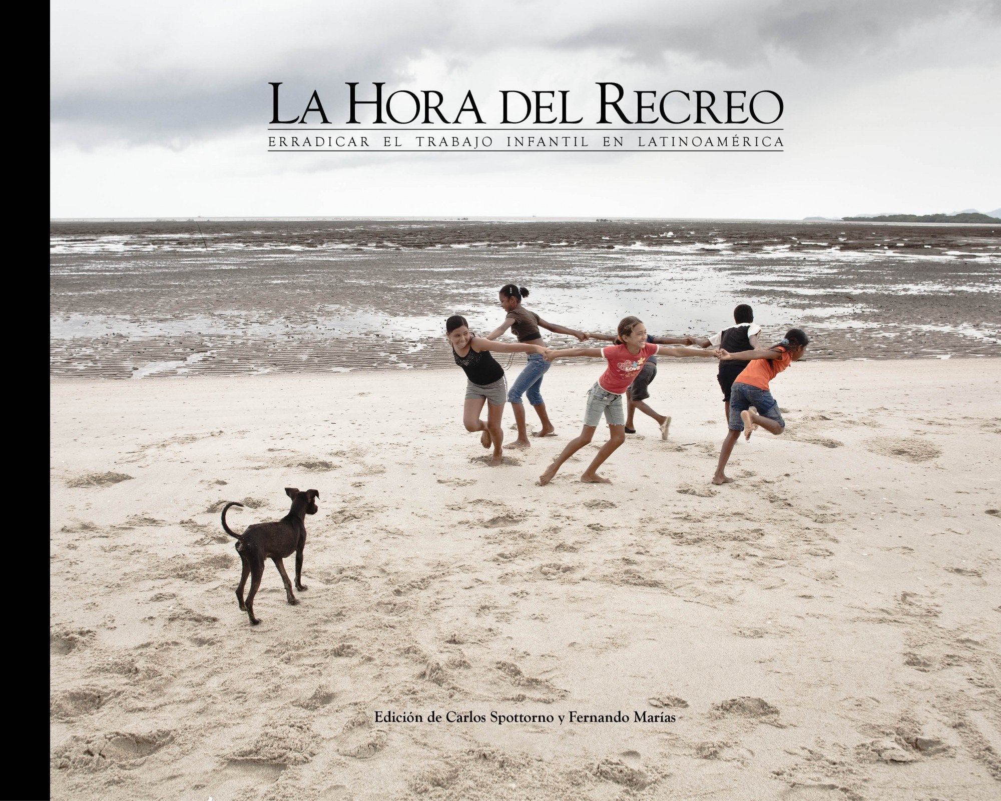 La hora del recreo : erradicar el trabajo infantil en Latinoamérica book