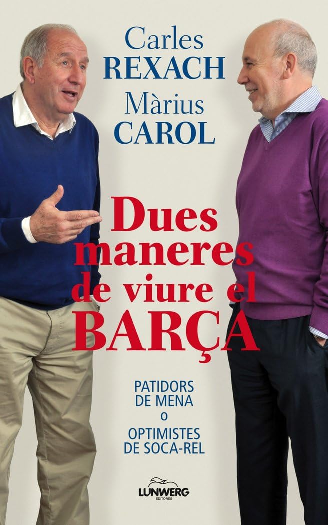 Dues maneres de viure el Barça: Patidors de mena o optimistes de soca-rel book