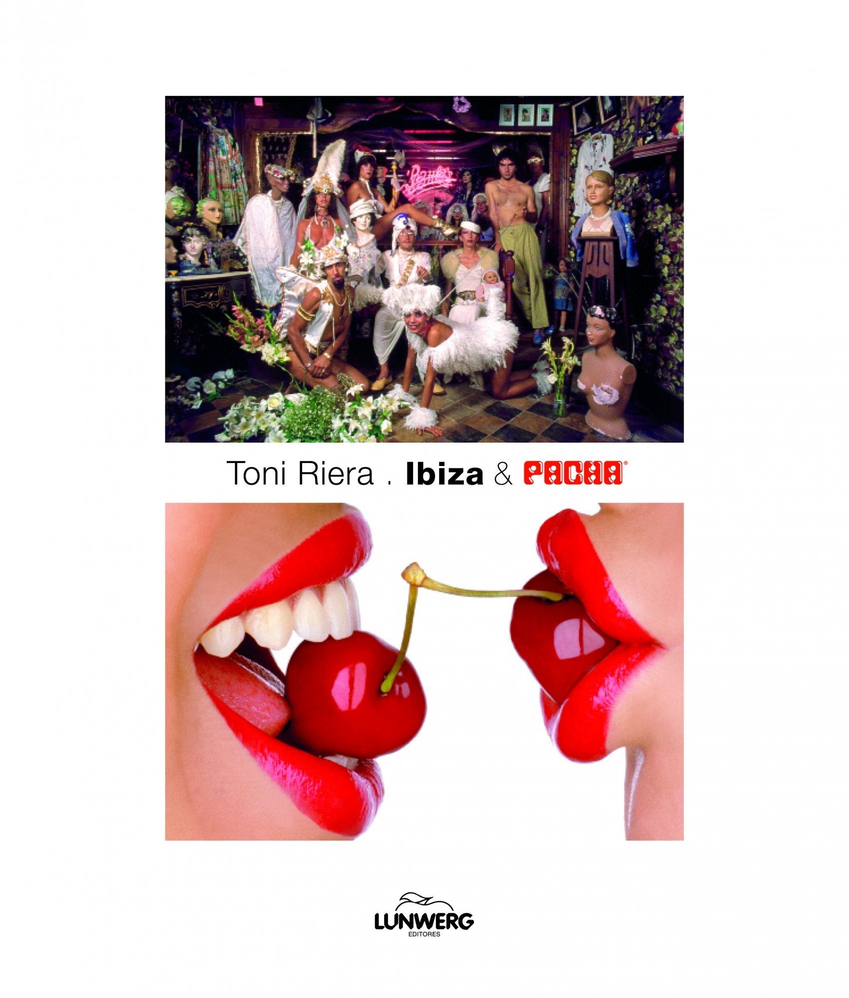 Ibiza & Pachá. Las mejores imágenes (General) Books