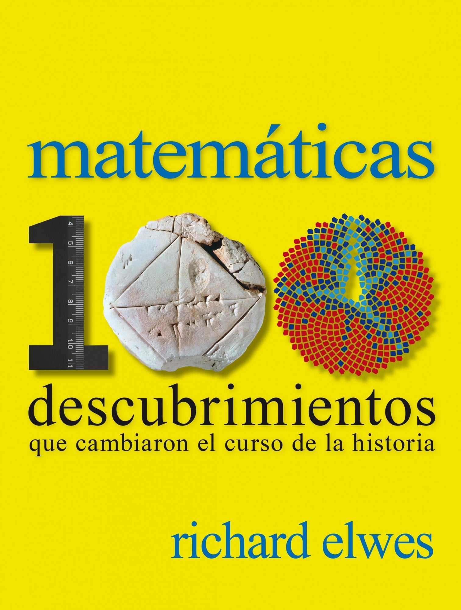 Matemáticas. 100 descubrimientos que cambiaron el curso de la historia book