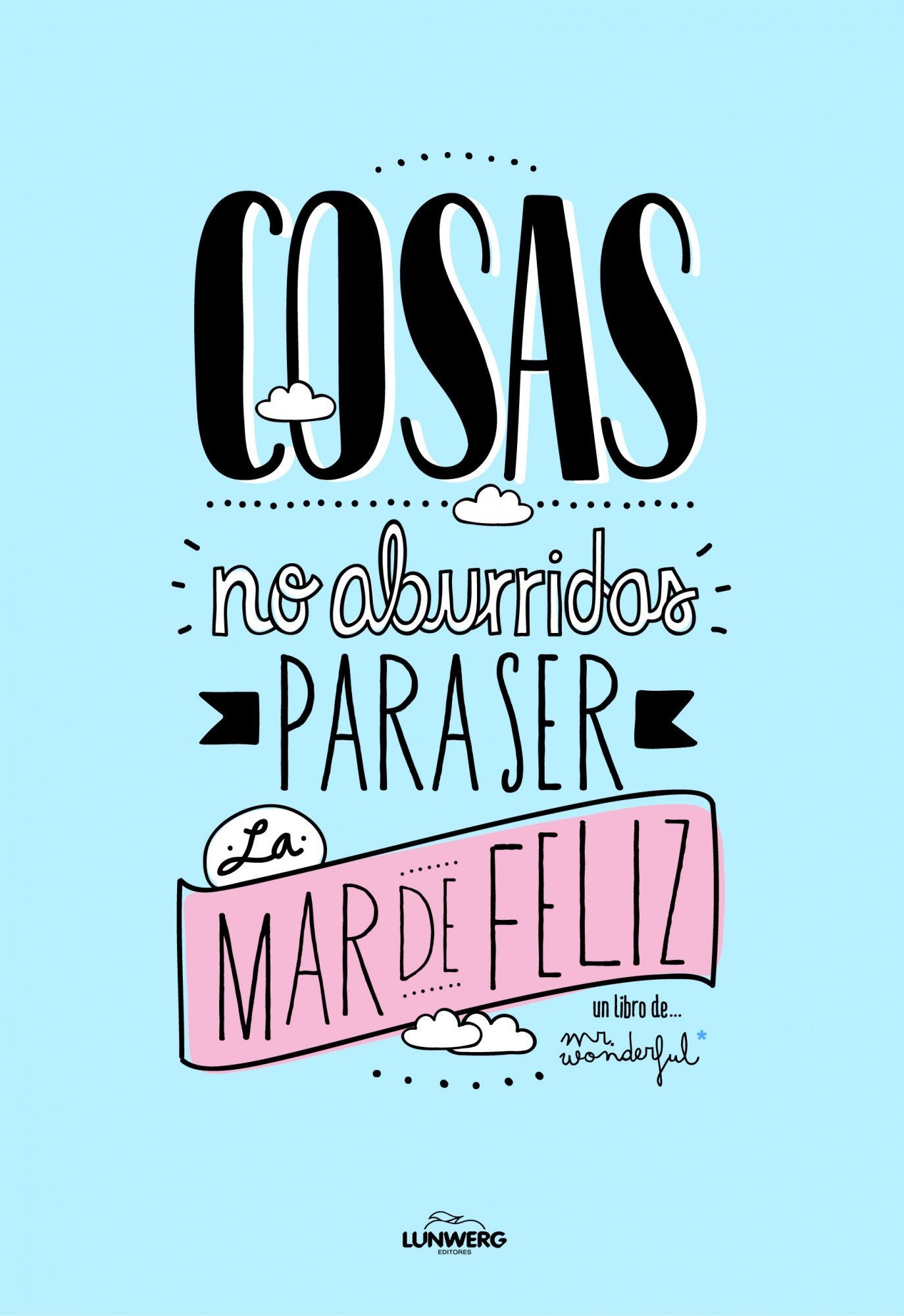 Cosas no aburridas para ser la mar de feliz (Ilustración) Books