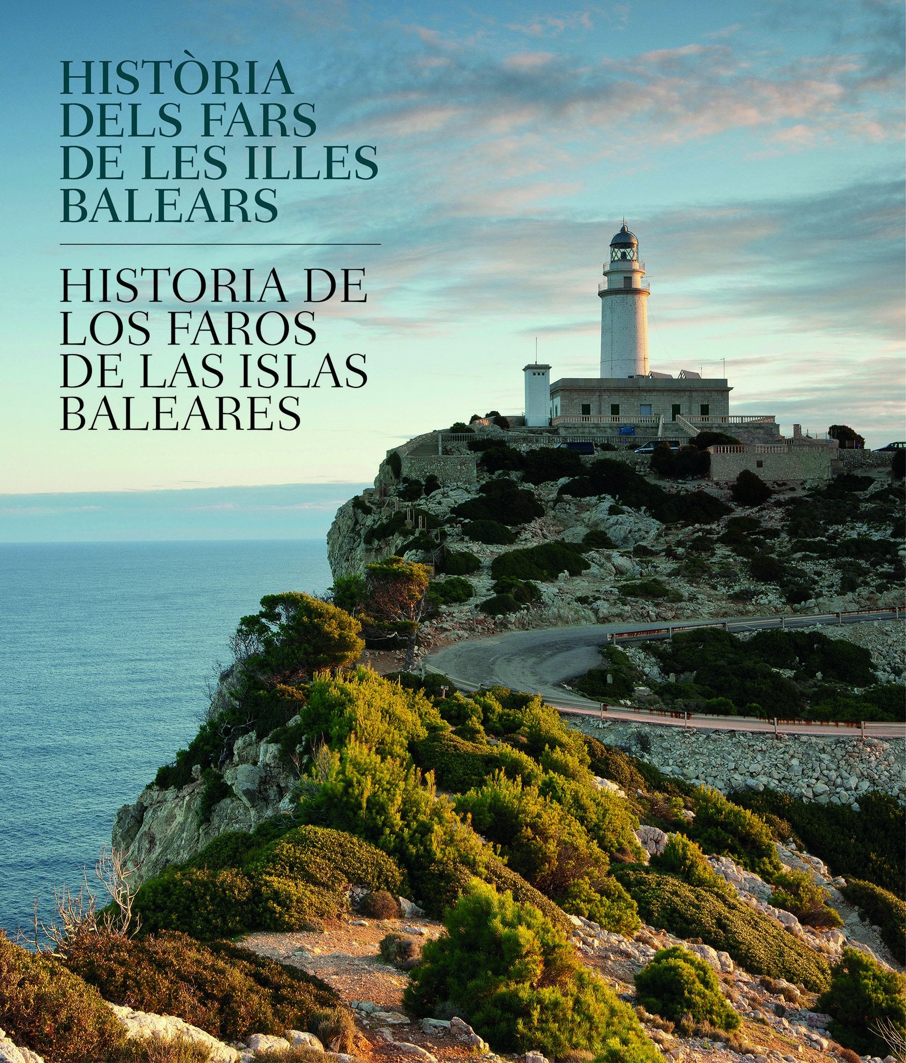 Història del fars de les Illes Balears: Historia de los faros de las Islas Baleares Social Sciences
