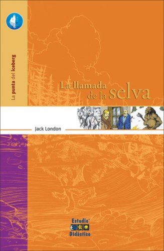El Llamado De La Selva / the Call of the Wild book