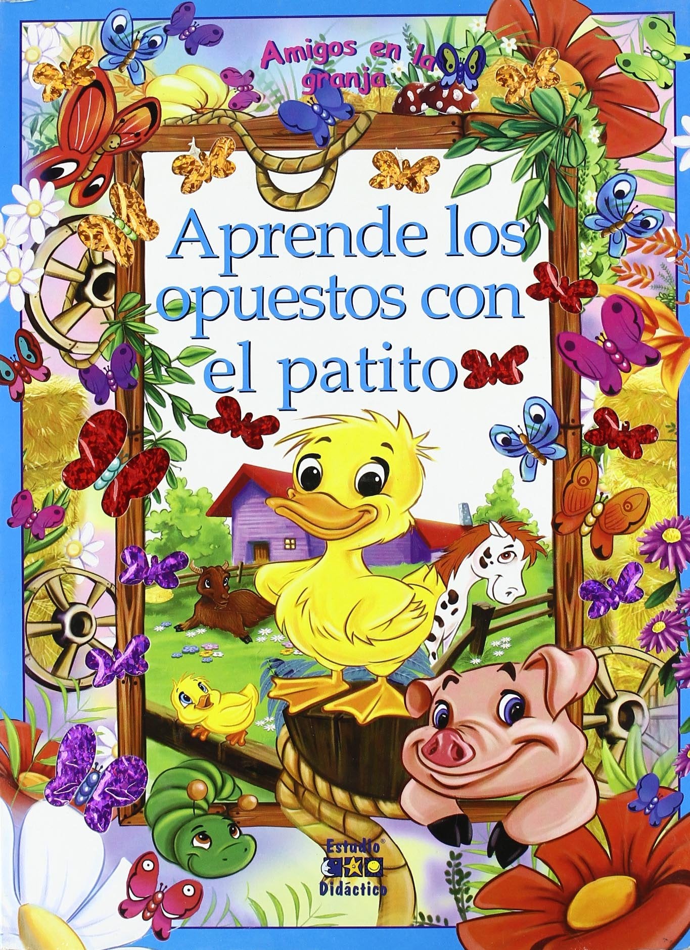 Aprende los opuestos con el patito/ Learn the Opposites with the Little Duck Reference Books