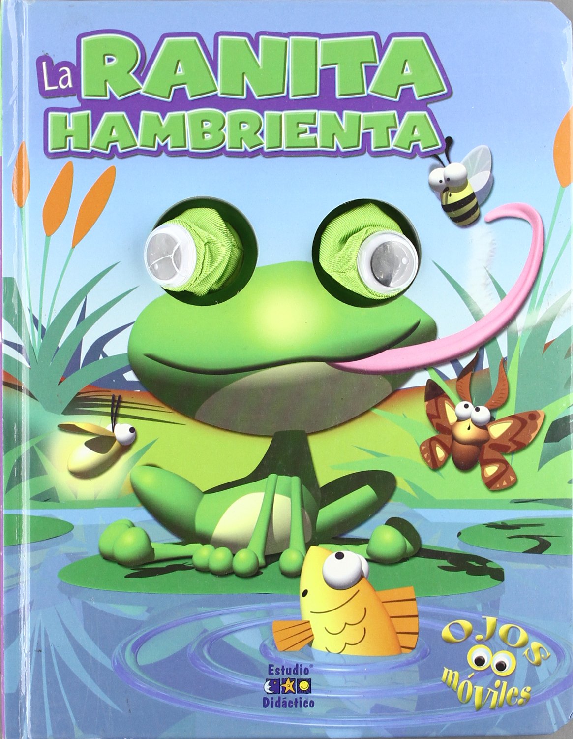 La Ranita Hambrienta/ The Hungry Little Frog book