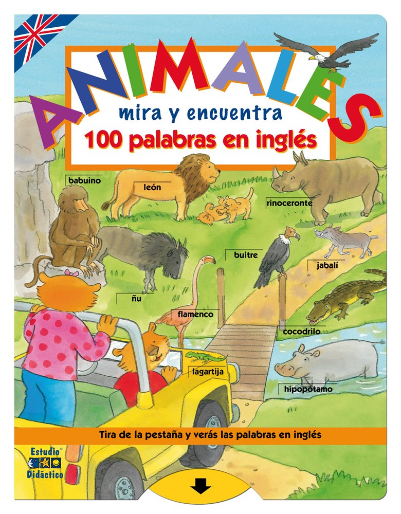 Animales / Animals: Mira y encuentra 100 palabras en ingles / Look and Find 100 Words in English book