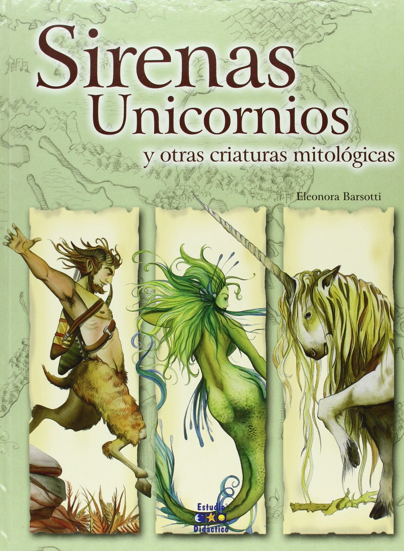 Sirenas, unicornios y otras criaturas mitológicas book