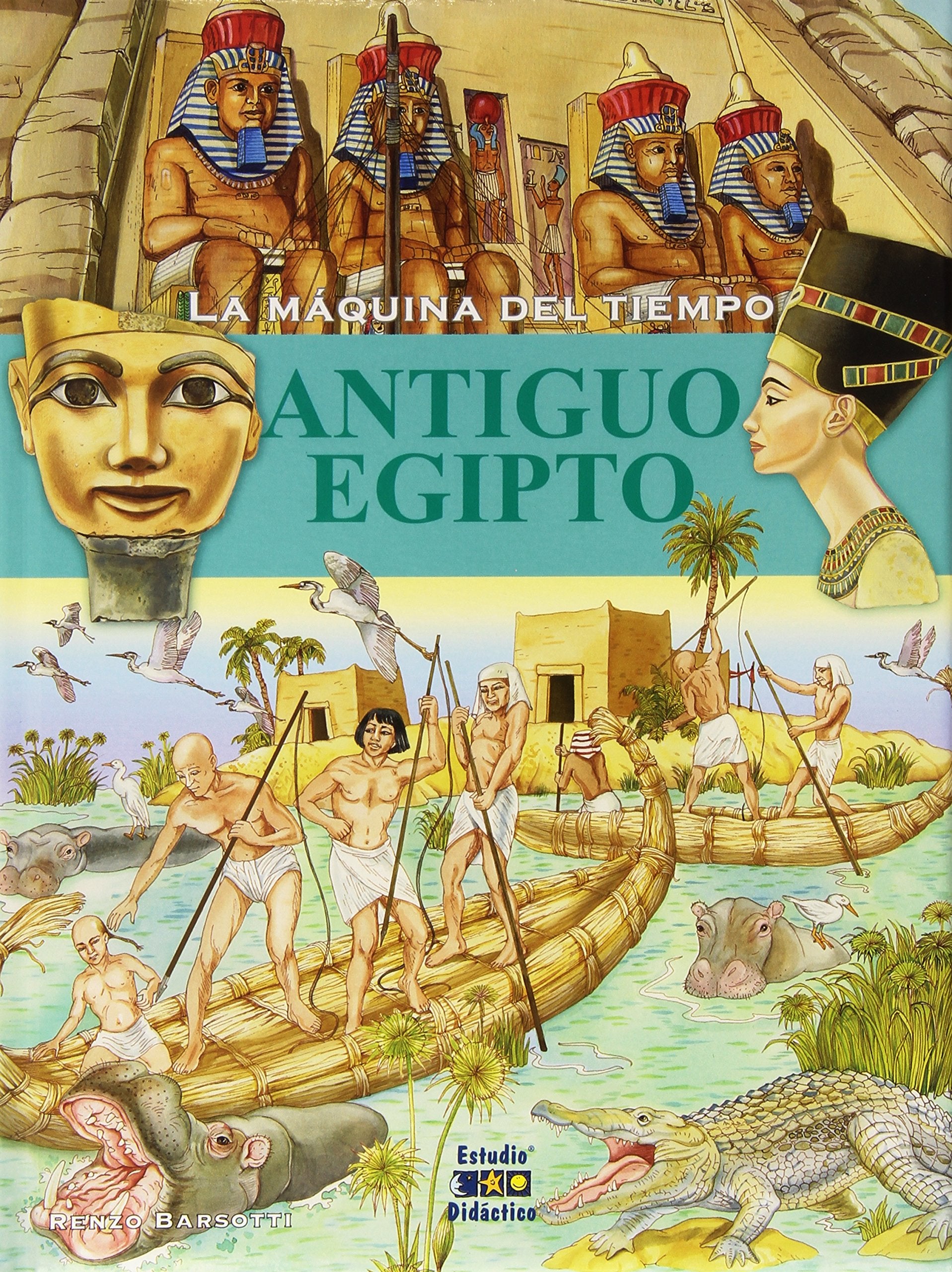 LA MAQUINA DEL TIEMPO: ANTIGUO EGIPTO Non-fiction