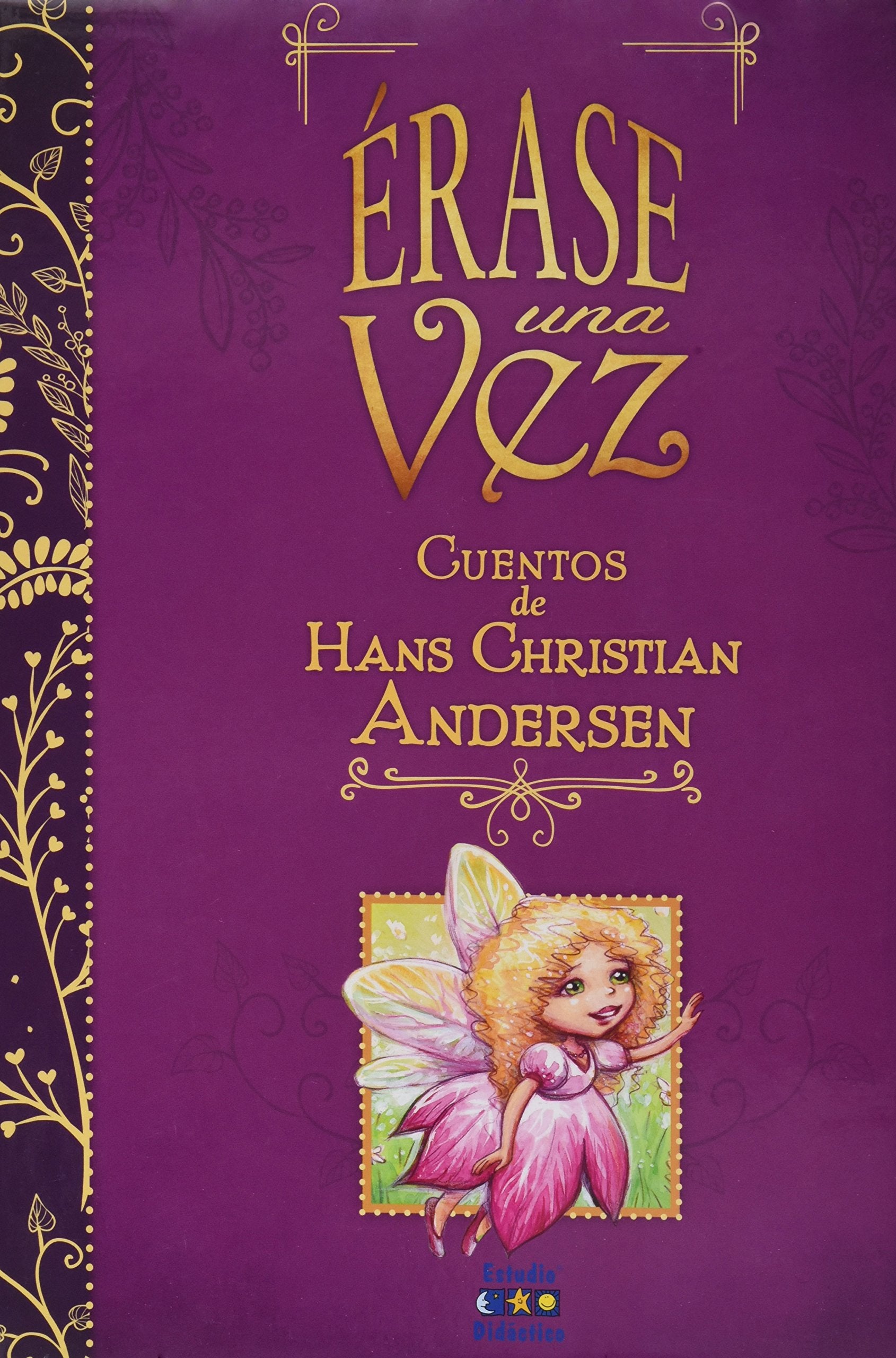 ÉRASE UNA VEZ CUENTOS DE HANS CHRISTIAN ANDERSEN book