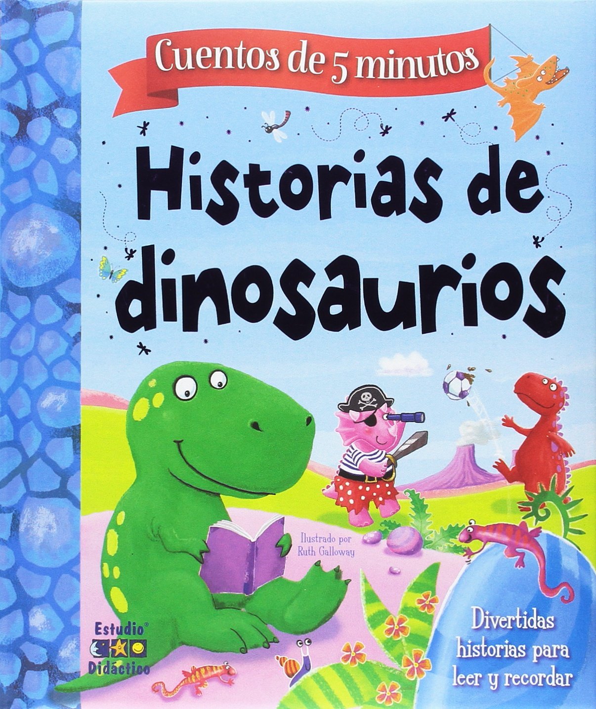 HISTORIAS DE DINOSAURIOS (HISTORIAS DE 5 MINUTOS, Band 18) Children's books