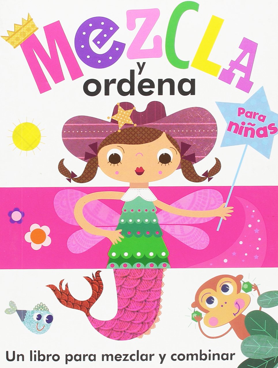 MEZCLA Y ORDENA PARA NIÑAS book