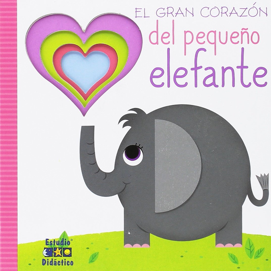 EL GRAN CORAZÓN DEL PEQUEÑO ELEFANTE book