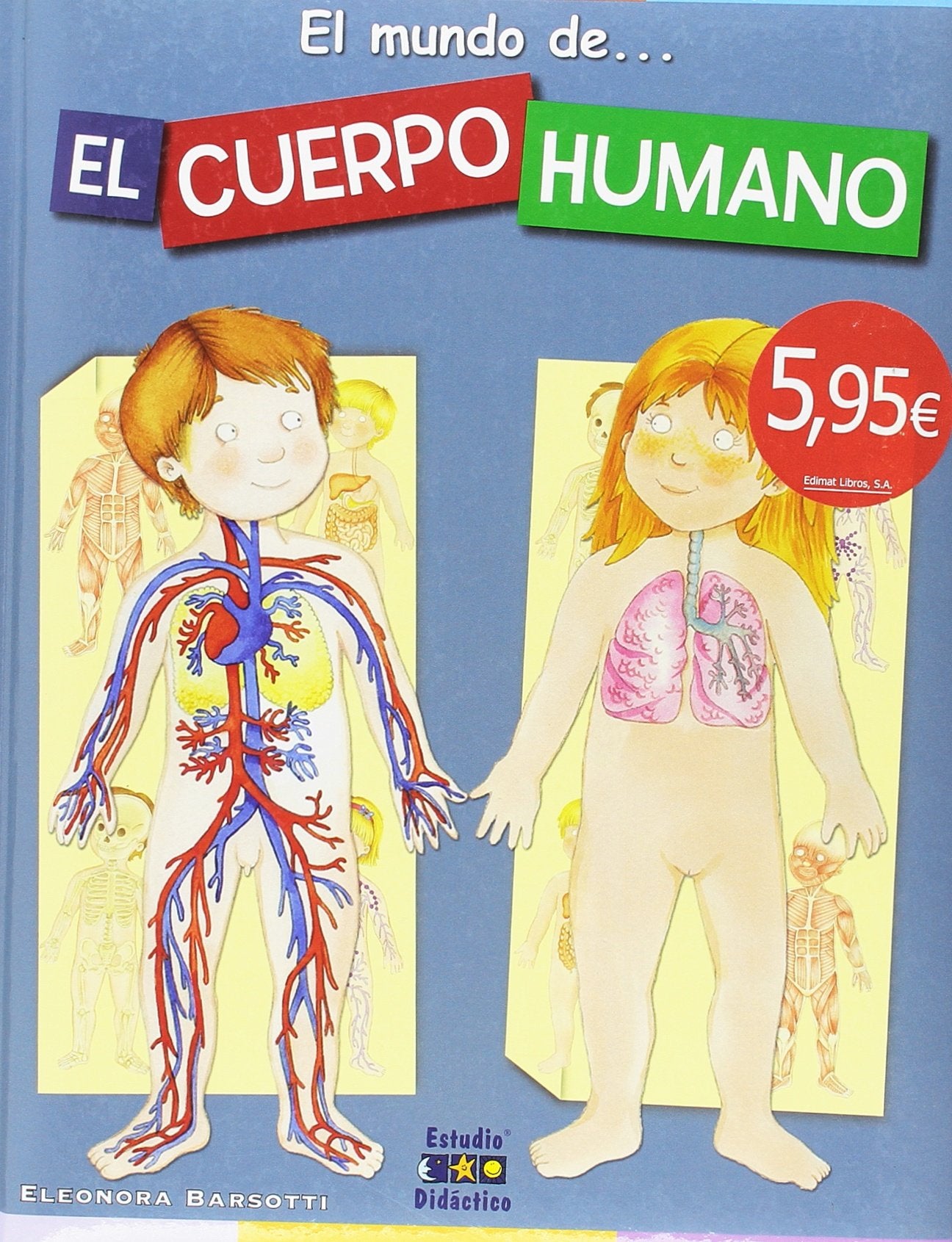 EL MUNDO DE. EL CUERPO HUMANO (EL MUNDO DE CARTONÉ, Band 2) Books