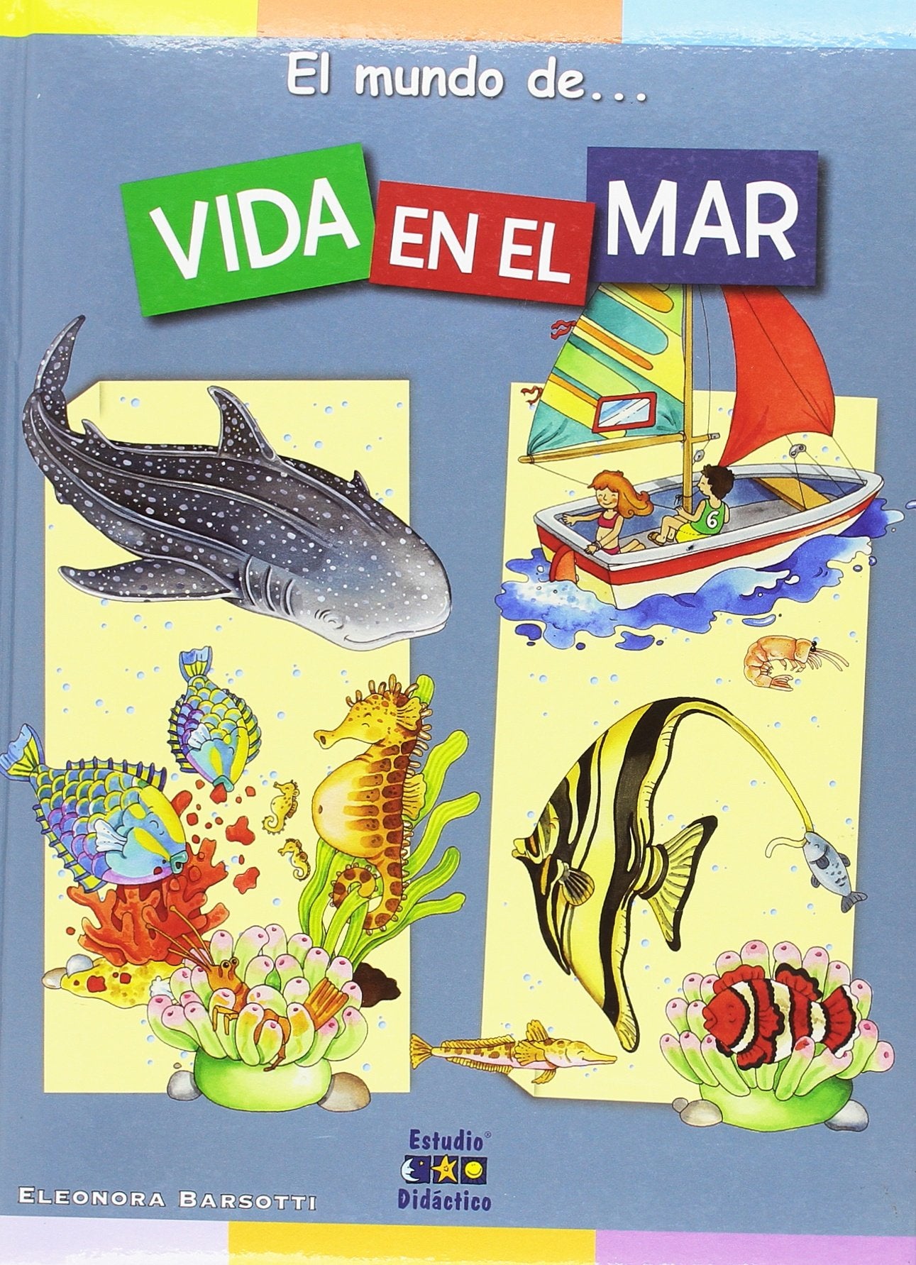 EL MUNDO DE. VIDA EN EL MAR (EL MUNDO DE CARTONÉ, Band 4) Books