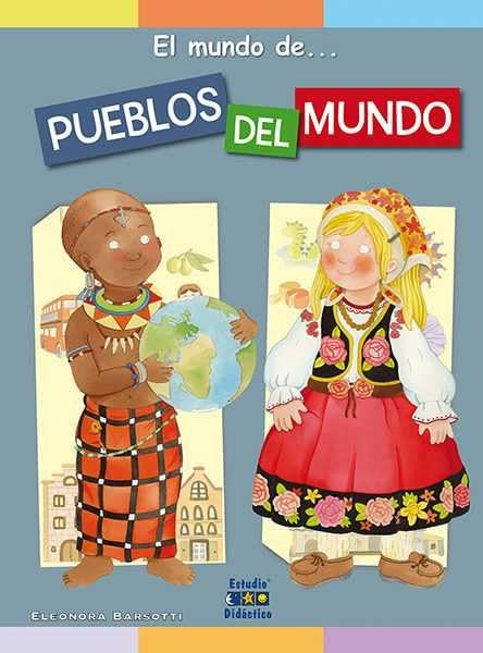 EL MUNDO DE. PUEBLOS DEL MUNDO (EL MUNDO DE CARTONÉ, Band 1) Books