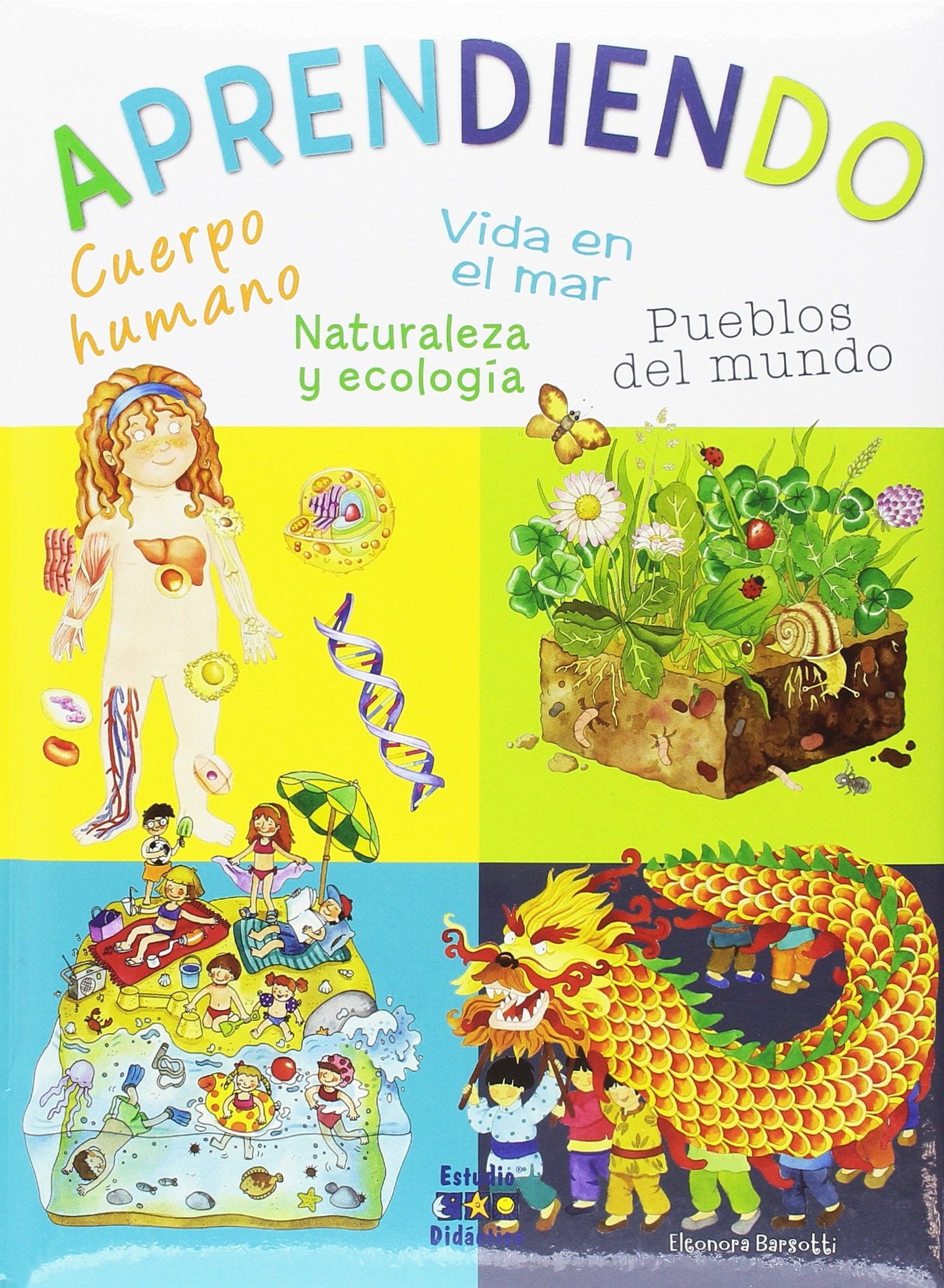 APRENDIENDO. CUERPO HUMANO, VIDA EN EL MAR, PUEBLOS DEL MUNDO, NATURALEZA Y ECOLOGÍA book