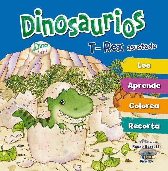 DINOSAURIO T-REX ASUSTADO (DINO BEBE, Band 3) Children's books