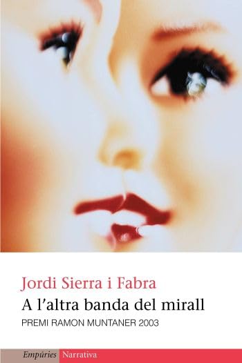 A l'altra banda del mirall (EMPURIES NARRATIVA) Contemporary literature