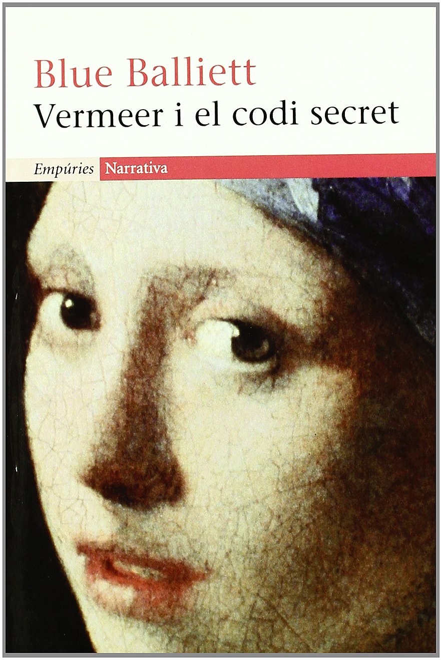 Vermeer i el codi secret (EMPURIES NARRATIVA) Contemporary literature