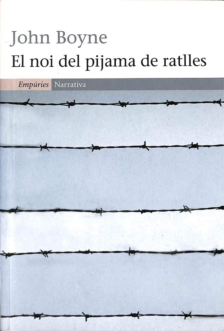 El noi del pijama de ratlles (EMPURIES NARRATIVA) Contemporary literature