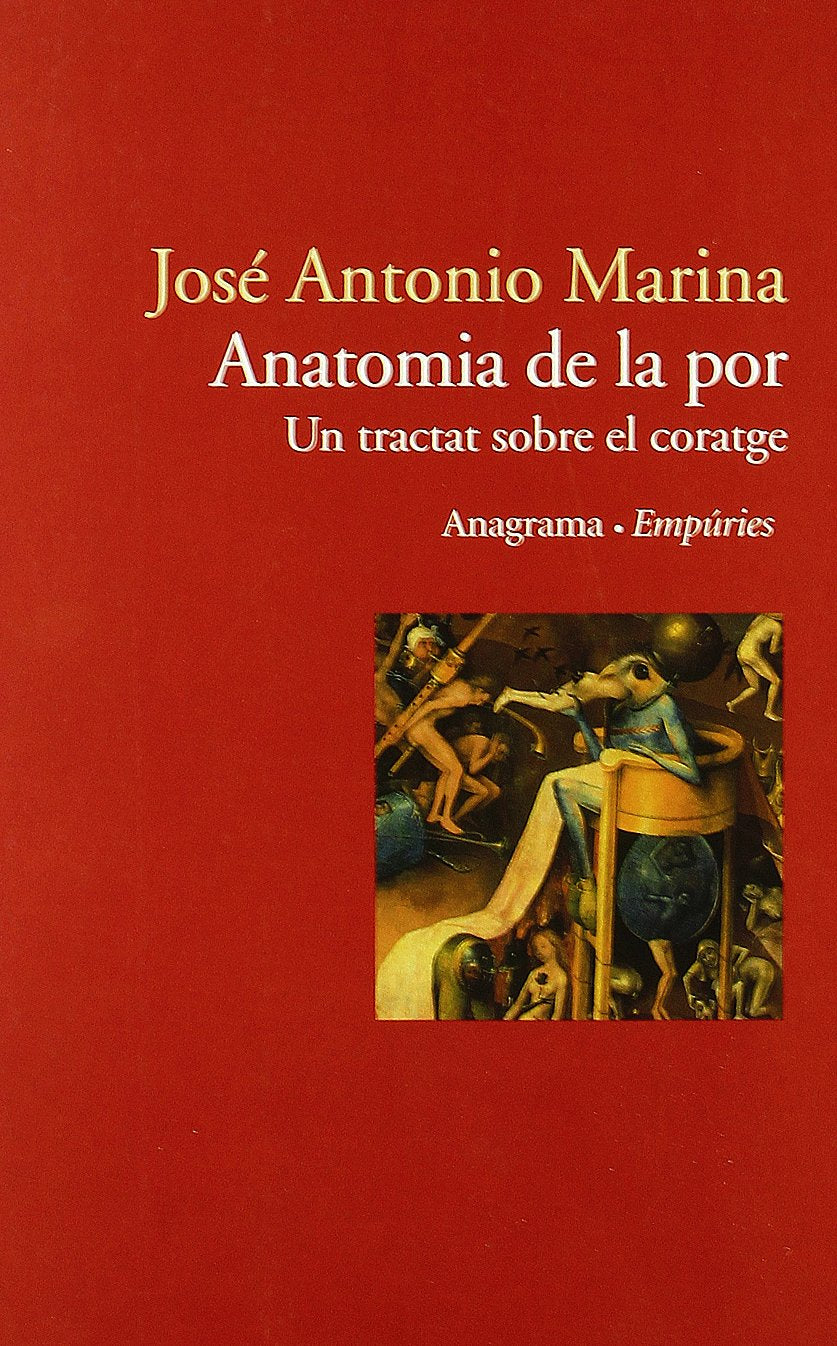 Anatomia de la por : un tractat sobre el coratge Philosophy