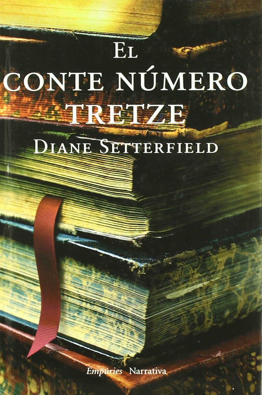 El conte número tretze (EMPURIES NARRATIVA) Contemporary literature