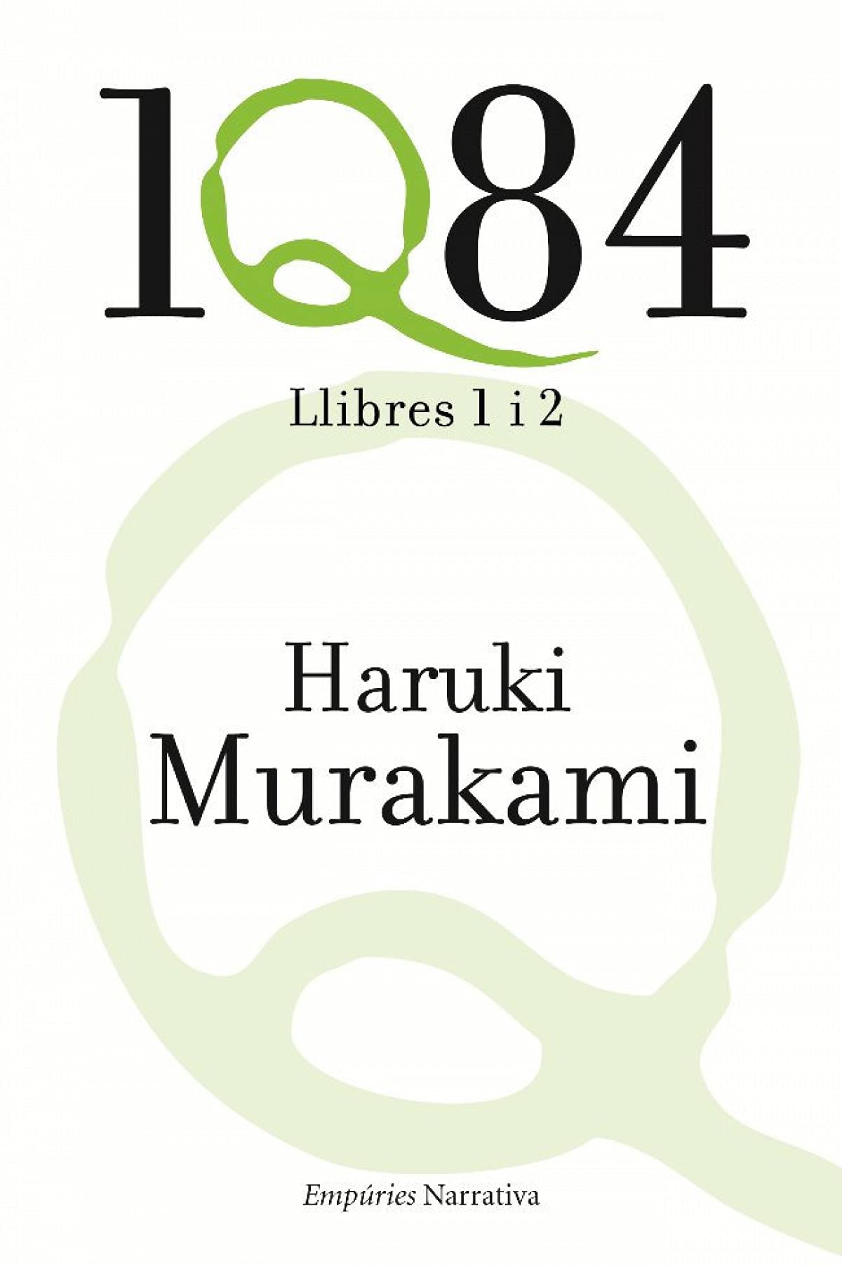 1Q84 : llibres 1 i 2 (EMPURIES NARRATIVA) Contemporary literature