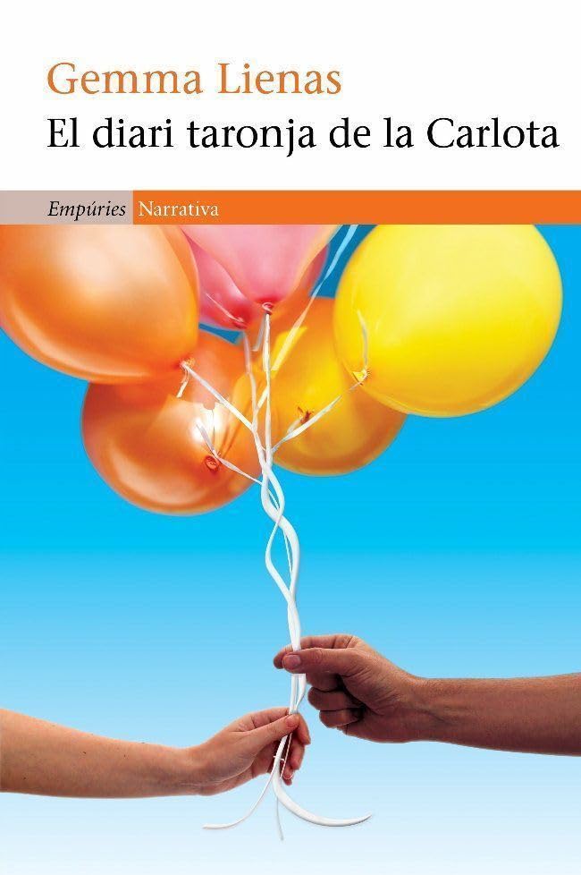 El diari taronja de la Carlota (EMPURIES NARRATIVA) Social Sciences