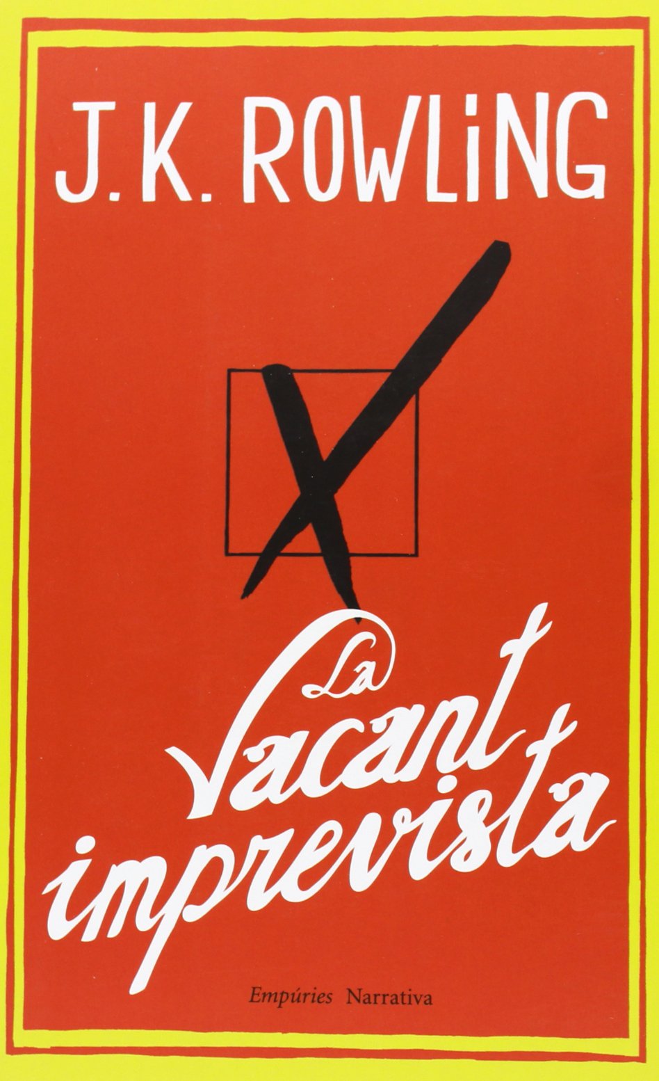 La vacant imprevista (EMPURIES NARRATIVA) Contemporary literature