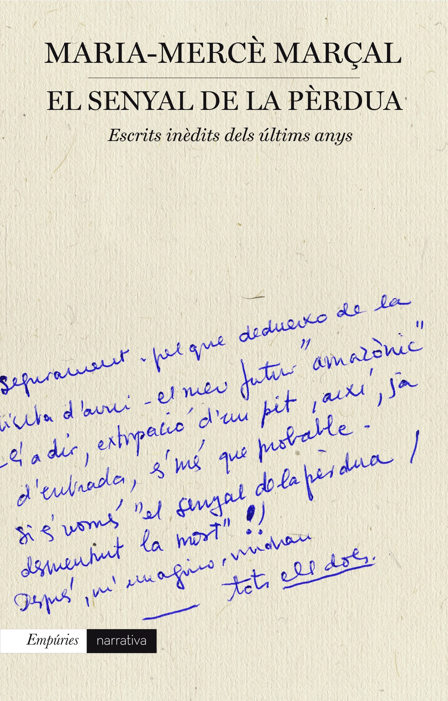 El senyal de la pèrdua : Escrits inèdits dels últims anys Essays & Short Stories