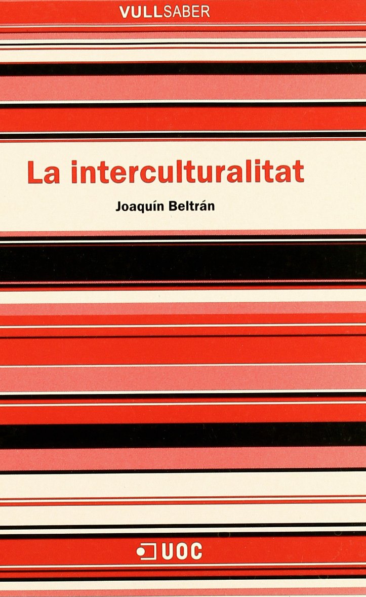 La interculturalitat (VullSaber, Band 11) Social Sciences