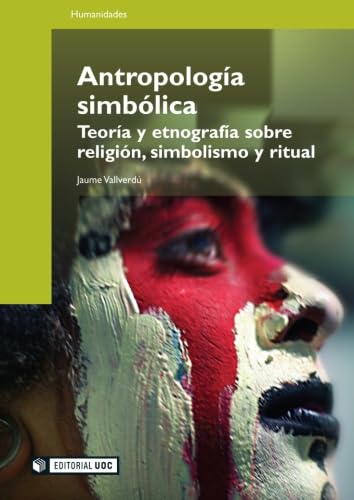 Antropología simbólica. Teoría y etnografía sobre religión, simbolismo y ritual book