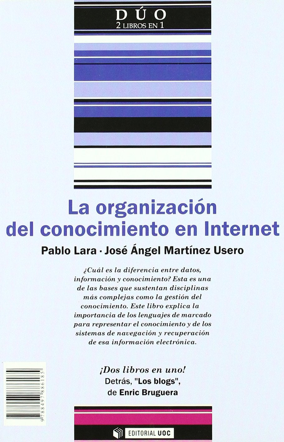 Los blogs ; La organización del conocimiento en Internet (DUO, Band 3) Computer Science