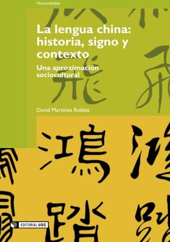 La lengua china : historia, signo y contexto Social Sciences