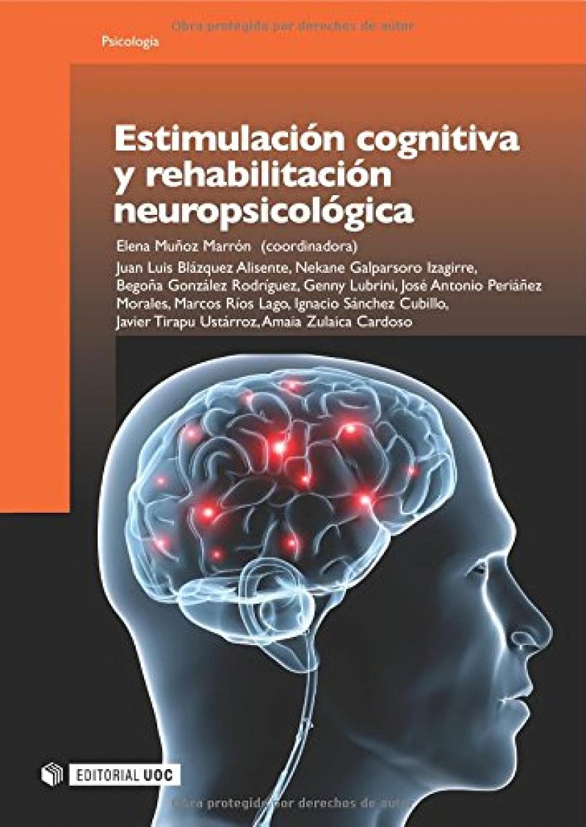 Estimulación cognitiva y rehabilitación neuropsicológica (Manuales, Band 145) Education & Training